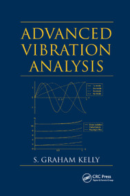 Advanced Vibration Analysis by S. Graham Kelly, 9780367389659