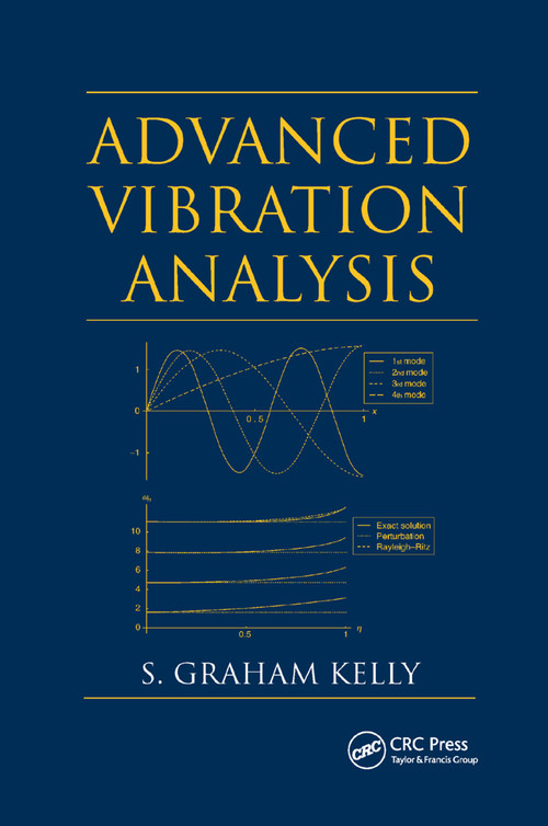 Advanced Vibration Analysis by S. Graham Kelly, 9780367389659