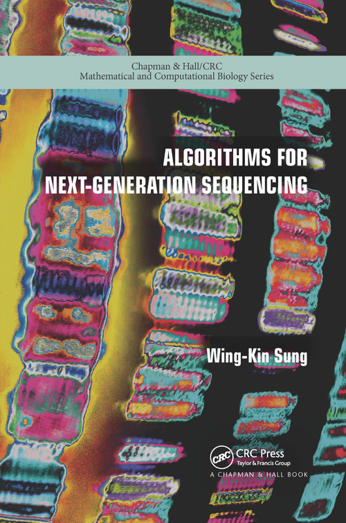 Algorithms for Next-Generation Sequencing by Wing-Kin Sung, 9780367657970