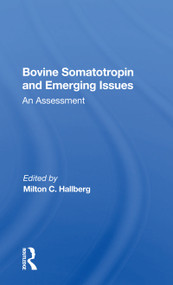 Bovine Somatotropin And Emerging Issues (An Assessment) by Milton C Hallberg, 9780367155445