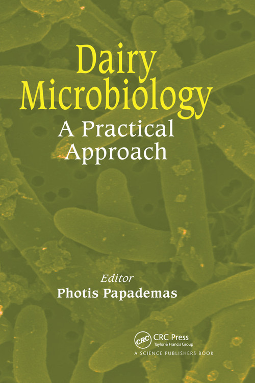Dairy Microbiology (A Practical Approach) by Photis Papademas, 9780367738693