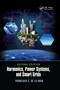 Harmonics, Power Systems, and Smart Grids by Francisco C. De La Rosa, 9780367656041