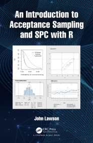 An Introduction to Acceptance Sampling and SPC with R by John Lawson, 9780367555764