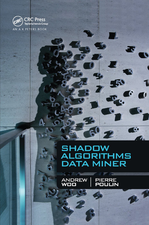 Shadow Algorithms Data Miner by Andrew Woo, Pierre Poulin, 9780367381240