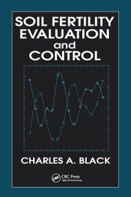 Soil Fertility Evaluation and Control by Charles A. Black, 9780367449964