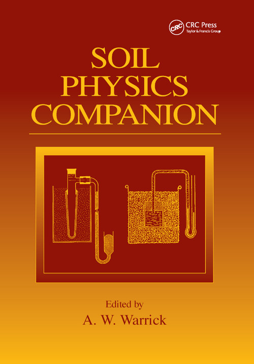 Soil Physics Companion by A.W. Warrick, 9780367396435