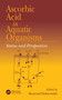 Ascorbic Acid In Aquatic Organisms (Status and Perspectives) by Konrad Dabrowski, 9780367397821