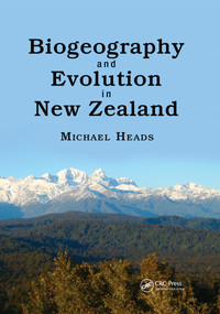 Biogeography and Evolution in New Zealand by Michael Heads, 9780367658380