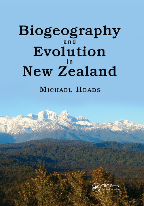Biogeography and Evolution in New Zealand by Michael Heads, 9780367658380