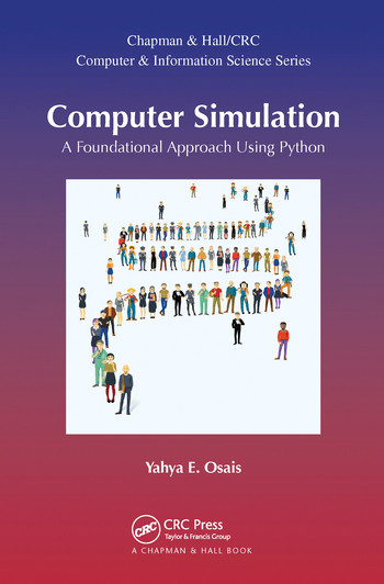 Computer Simulation (A Foundational Approach Using Python) by Yahya Esmail Osais, 9780367572662