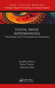 Digital Image Watermarking (Theoretical and Computational Advances) - 9780367670351 by Surekha Borra, Rohit Thanki, Nilanjan Dey, 9780367670351