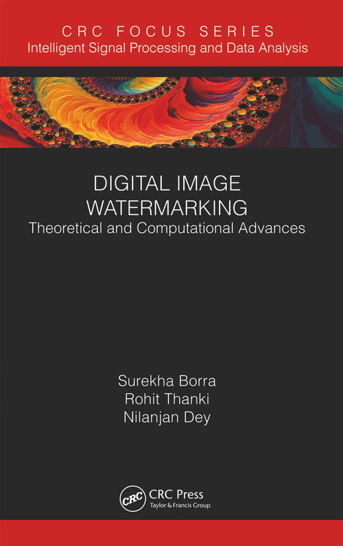Digital Image Watermarking (Theoretical and Computational Advances) - 9780367670351 by Surekha Borra, Rohit Thanki, Nilanjan Dey, 9780367670351