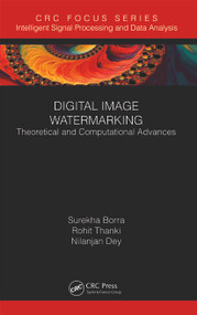 Digital Image Watermarking (Theoretical and Computational Advances) - 9780367670351 by Surekha Borra, Rohit Thanki, Nilanjan Dey, 9780367670351