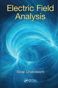 Electric Field Analysis by Sivaji Chakravorti, 9780367575854