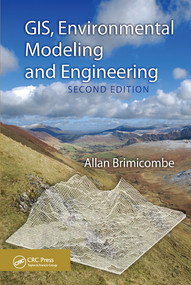 GIS, Environmental Modeling and Engineering by Allan Brimicombe, 9780367577193