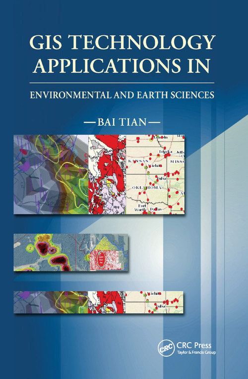 GIS Technology Applications in Environmental and Earth Sciences by Bai Tian, 9780367889593
