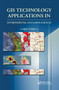 GIS Technology Applications in Environmental and Earth Sciences by Bai Tian, 9780367889593