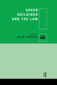 Green Buildings and the Law by Julie Adshead, 9780367865498