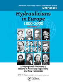 Hydraulicians in Europe 1800-2000 (Volume 2) by Willi Hager, 9780367577315