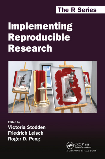 Implementing Reproducible Research by Victoria Stodden, Friedrich Leisch, Roger D. Peng, 9780367576172