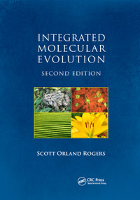 Integrated Molecular Evolution by Scott Orland Rogers, 9780367869526