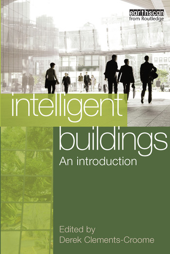 Intelligent Buildings: An Introduction by Derek Clements-Croome, 9780367576325