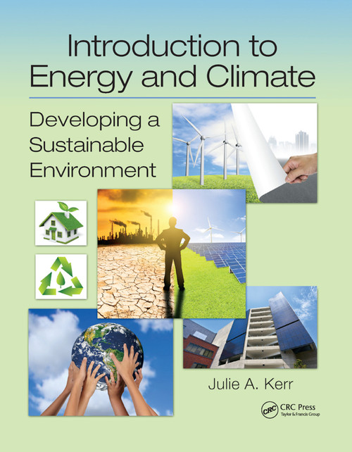 Introduction to Energy and Climate (Developing a Sustainable Environment) by Julie Kerr, 9780367878887