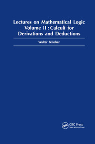 Lectures on Mathematical Logic, Volume II by Walter Felscher, 9780367398583