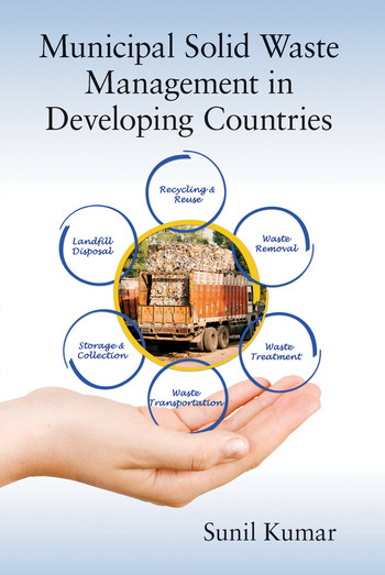 Municipal Solid Waste Management in Developing Countries by Sunil Kumar, 9780367574284