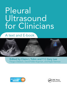 Pleural Ultrasound for Clinicians (A Text and E-book) by Claire Tobin, Y C Gary Lee, Fergus Gleeson, Najib Rahman, David Feller-Kopman, 9780367576158