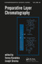 Preparative Layer Chromatography by Teresa Kowalska, Joseph Sherma, 9780367577919