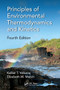 Principles of Environmental Thermodynamics and Kinetics by Kalliat T. Valsaraj, Elizabeth M. Melvin, 9780367572051