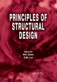 Principles of Structural Design by W.F. Chen, E.M. Lui, 9780367391942