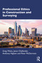 Professional Ethics in Construction and Surveying by Greg Watts, Jason Challender, Anthony Higham, Peter McDermott, 9780367354190