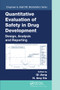Quantitative Evaluation of Safety in Drug Development (Design, Analysis and Reporting) by Qi Jiang, H. Amy Xia, 9780367576004
