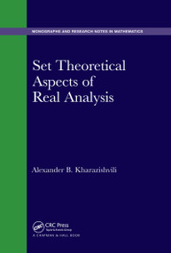 Set Theoretical Aspects of Real Analysis by Alexander B. Kharazishvili, 9780367659073