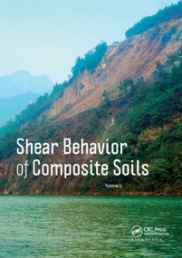 Shear Behavior of Composite Soils by Yanrong Li, 9780367885687