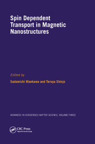 Spin Dependent Transport in Magnetic Nanostructures by Sadamichi Maekawa, Teruya Shinjo, 9780367396022