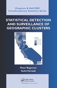 Statistical Detection and Surveillance of Geographic Clusters by Peter Rogerson, Ikuho Yamada, 9780367577414