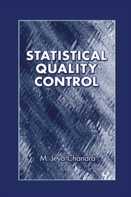 Statistical Quality Control by M. Jeya Chandra, 9780367397258