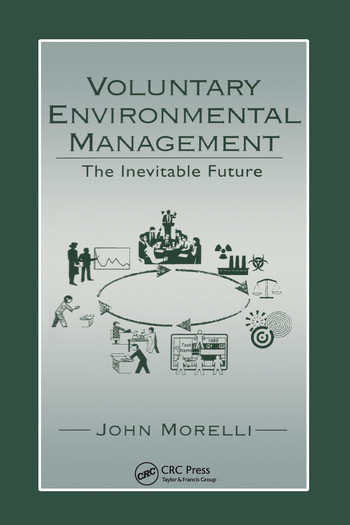 Voluntary Environmental Management (The Inevitable Future) by John Morelli, 9780367579197