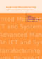 Advanced Manufacturing. An ICT and Systems Perspective by Marco Taisch, Klaus-Dieter Thoben, Marco Montorio, 9780415429122