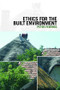 Ethics for the Built Environment by Peter Fewings, 9780415429832