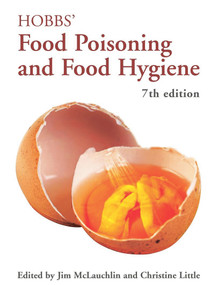 Hobbs' Food Poisoning and Food Hygiene by Jim McLauchlin, Christine Little, Betty C. Hobbs, 9780340905302