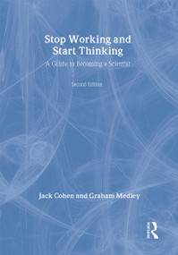 Stop Working & Start Thinking by Jack Cohen, Graham Medley, 9780415368308