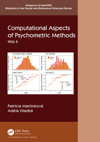 Computational Aspects of Psychometric Methods (With R) by Patricia Martinková, Adéla Hladká, 9780367515393