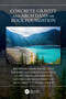 Concrete Gravity and Arch Dams on Rock Foundation by Bronstein Vadim Izrailovich, Vainberg Alexander Isaakovich, Gaziev Erast Grigorievich, Landau Yuri Alexandrovich, Mgalobelov Yuri Borisovich, 9780367742379