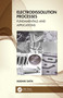 Electrodissolution Processes (Fundamentals and Applications) by Madhav Datta, 9780367407056