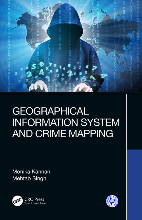 Geographical Information System and Crime Mapping - 9780367359065 by Monika Kannan, Mehtab Singh, 9780367359065