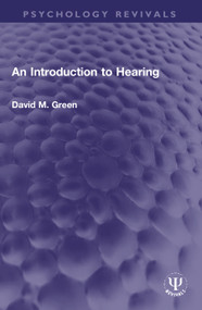 An Introduction to Hearing by David M. Green, 9780367764845
